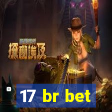 17 br bet